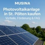 Ihre Photovoltaik-Komplettlösung in St. Pölten – nachhaltig, effizient und von Experten montiert